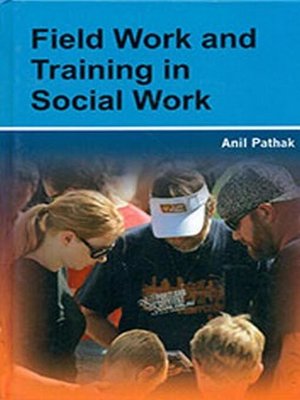 cover image of Field Work and Training In Social Work